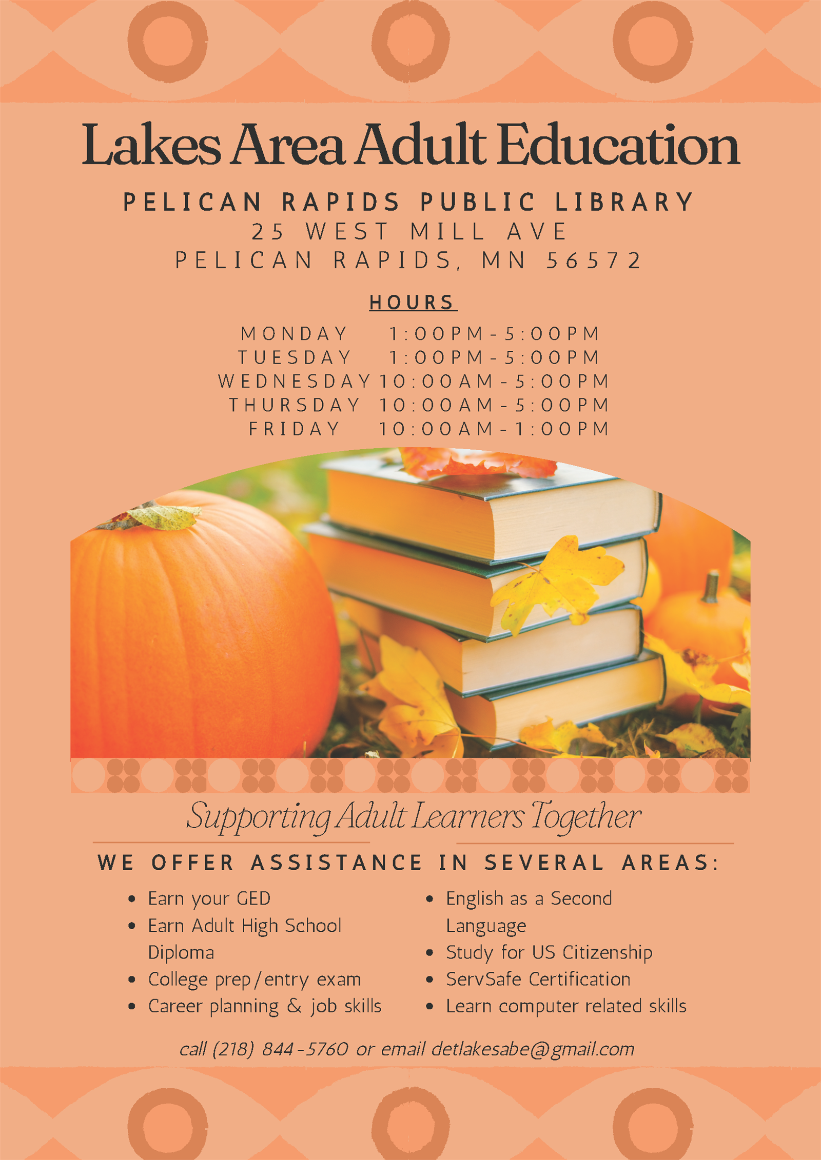 Lakes Area Adult Education call 218-844-5760 for details